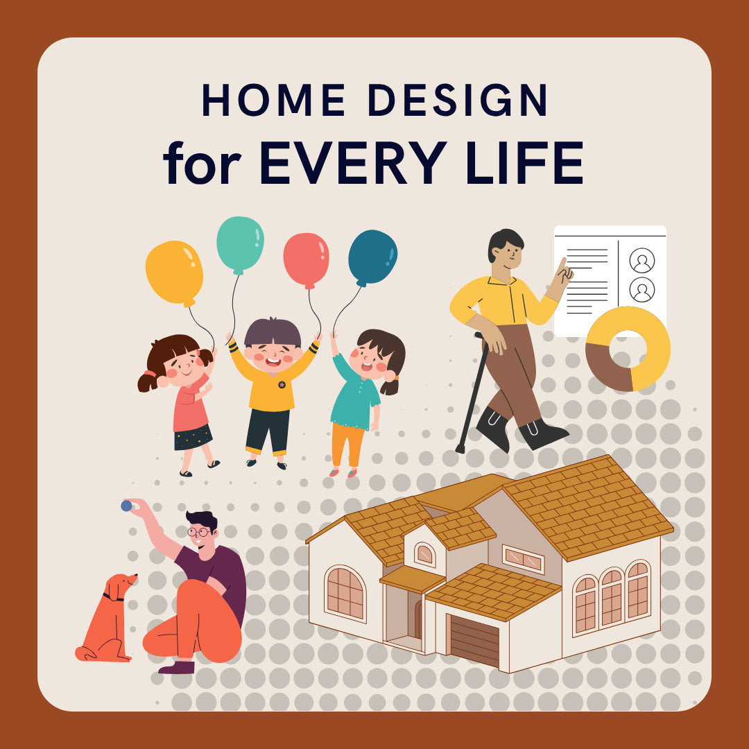 Home Design for Every Life - ONLINE ANYTIME