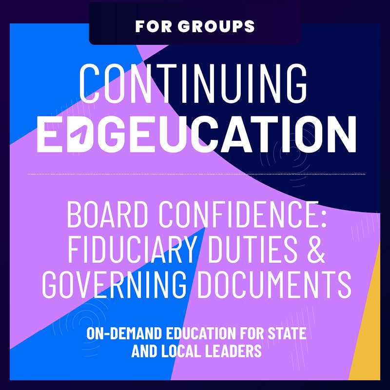 Online EDGEucation: Fiduciary Duties – C.A.R. Leadership Course for Local Association Groups - On Demand