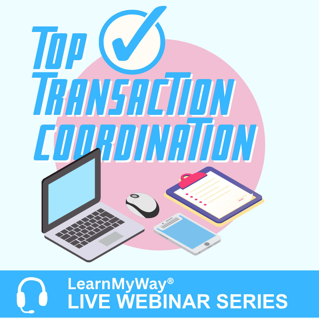 8/4/26 - Top Transaction Coordination: Live Webinar - LearnMyWay®
